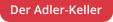 Der Adler-Keller