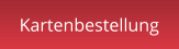 Kartenbestellung