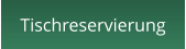 Tischreservierung